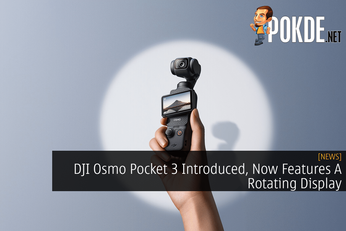 DJI Osmo Pocket 3 Released – Rotatable OLED Touchscreen, 1-inch