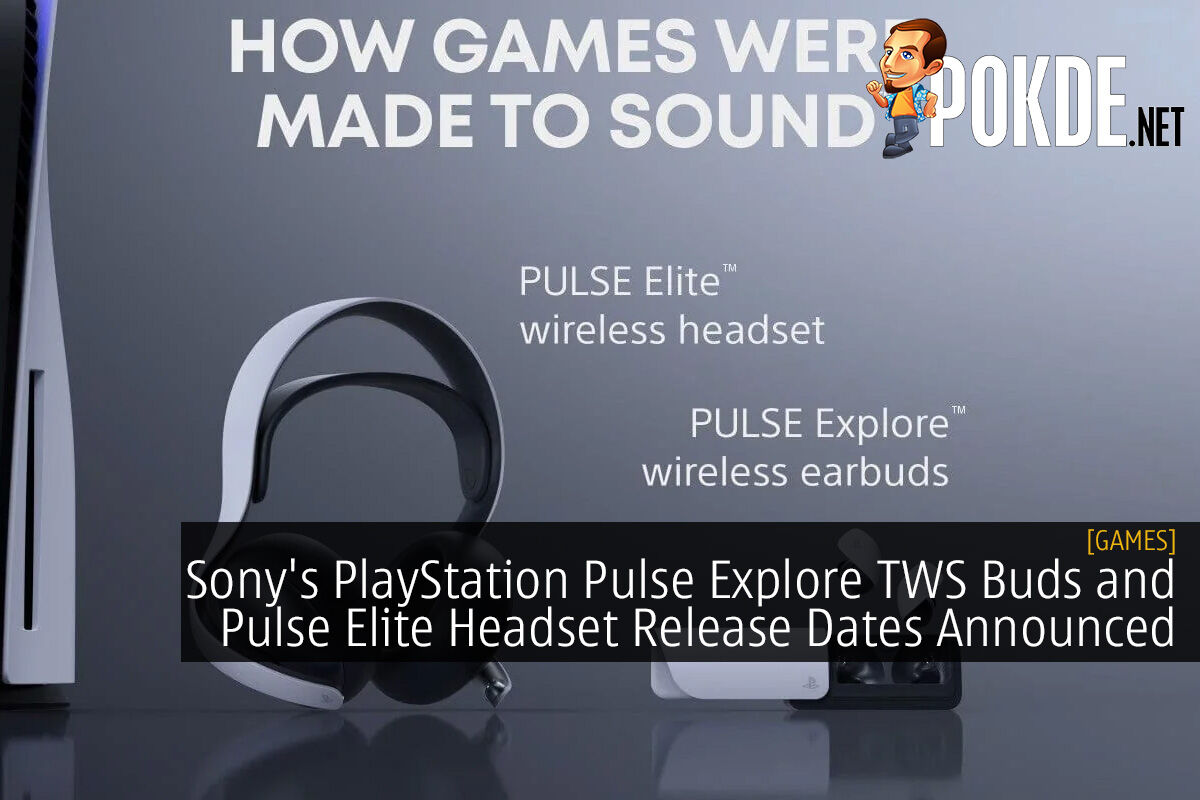 Sony's PlayStation Pulse Explore TWS Buds and Pulse Elite Headset Release Dates Announced