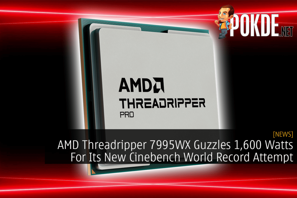AMD Threadripper 7995WX Guzzles 1,600 Watts For Its New Cinebench World Record Attempt 35