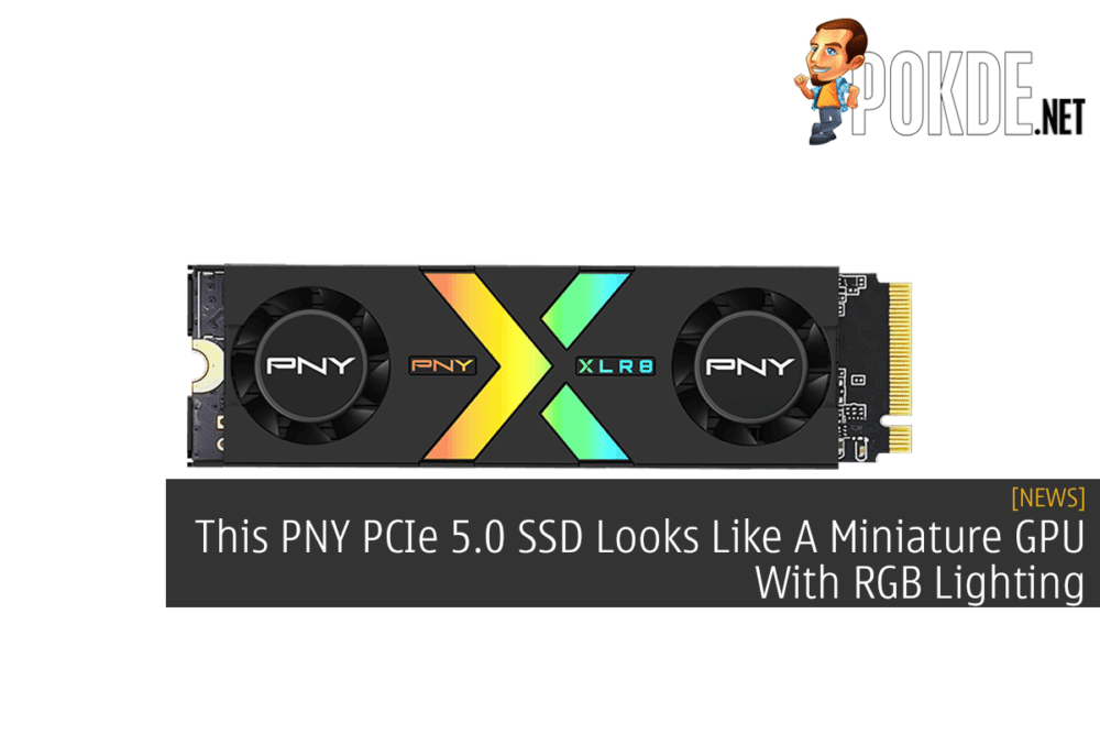 This PNY PCIe 5.0 SSD Looks Like A Miniature GPU With RGB Lighting 26
