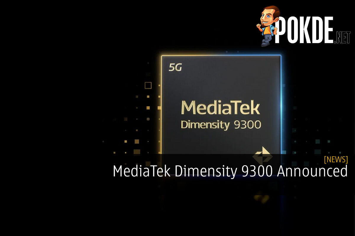 MediaTek Dimensity 9300 Announced - A Challenger to Qualcomm's Snapdragon 8 Gen 3