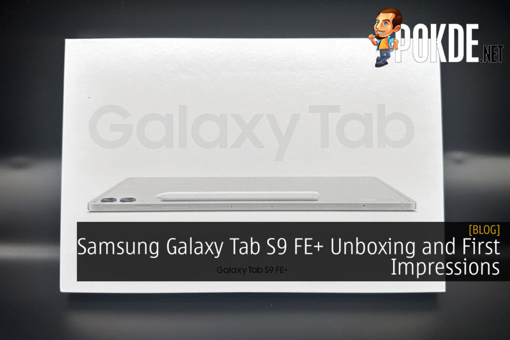 Samsung Galaxy Tab S9 FE+ Unboxing And First Impressions –
