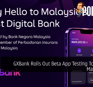 GXBank Rolls Out Beta App Testing To 20,000 Malaysians 32