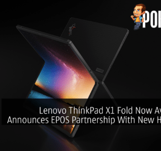 Lenovo ThinkPad X1 Fold Now Available, Announces EPOS Partnership With New Headsets 36