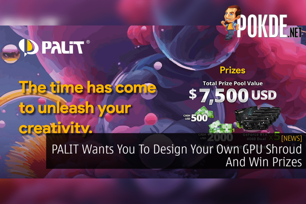 PALIT Wants You To Design Your Own GPU Shroud And Win Prizes 26