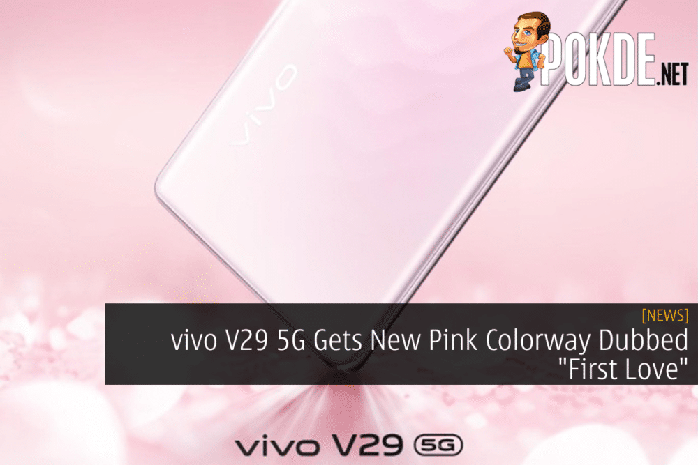 vivo V29 5G Gets New Pink Colorway Dubbed "First Love" 31