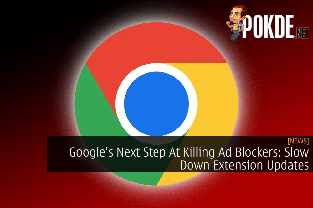 Google's Next Step At Killing Ad Blockers: Slow Down Extension Updates 35