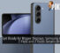 Get Ready for Bigger Displays: Samsung Galaxy Z Flip6 and Z Fold6 Details Unveiled
